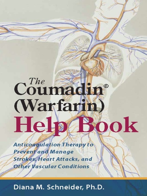Title details for The Coumadin® (Warfarin) Help Book by Diana M. Schneider - Available